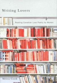 cover of the book Writing Lovers: Reading Canadian Love Poetry by Women