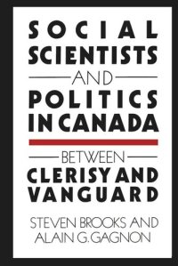 cover of the book Social Scientists and Politics in Canada: Between Clerisy and Vanguard