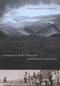 cover of the book Woman's Way Through Unknown Labrador