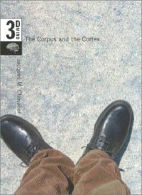 cover of the book Corpus and the Cortex: The 3-D Mind, Volume 2