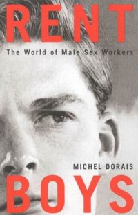 cover of the book Rent Boys: The World of Male Sex Trade Workers