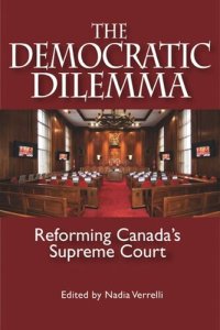 cover of the book Democratic Dilemma: Reforming Canada's Supreme Court