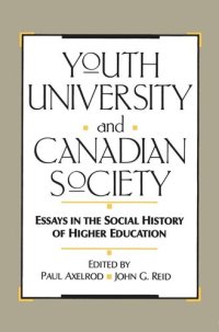 cover of the book Youth, University, and Canadian Society: Essays in the Social History of Higher Education