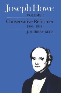 cover of the book Joseph Howe: Conservative Reformer, 1804-1848