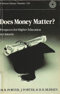 cover of the book Does Money Matter?: Prospects for Higher Education in Ontario