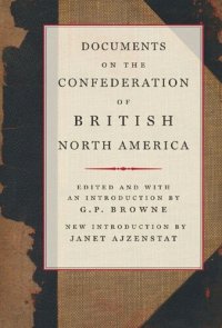 cover of the book Documents on the Confederation of British North America