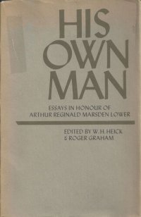 cover of the book His Own Man: Essays in Honour of Arthur Reginald Marsden Lower