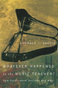 cover of the book Whatever Happened to the Music Teacher?: How Government Decides and Why