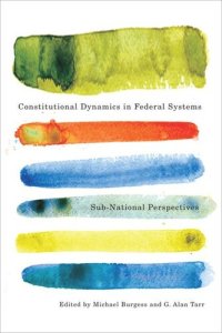 cover of the book Constitutional Dynamics in Federal Systems: Sub-national Perspectives