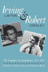 cover of the book Irving Layton and Robert Creeley: The Complete Correspondence, 1953-1978