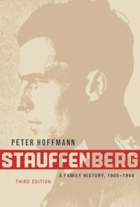 cover of the book Stauffenberg: A Family History, 1905-1944