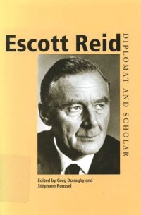 cover of the book Escott Reid: Diplomat and Scholar