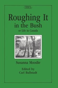 cover of the book Roughing it in the Bush or Life in Canada