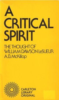 cover of the book A Critical Spirit: The Thought of William Dawson LeSueur