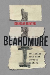 cover of the book Beardmore: The Viking Hoax That Rewrote History