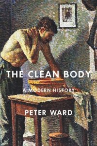 cover of the book The Clean Body: A Modern History