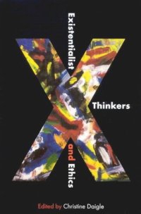 cover of the book Existentialist Thinkers and Ethics