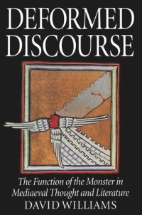 cover of the book Deformed Discourse: The Function of the Monster in Mediaeval Thought and Literature