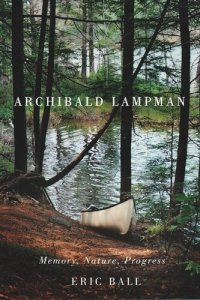 cover of the book Archibald Lampman: Memory, Nature, Progress