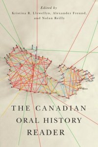 cover of the book The Canadian Oral History Reader