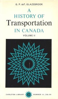 cover of the book A History of Transportation in Canada, Volume 2