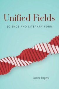 cover of the book Unified Fields: Science and Literary Form