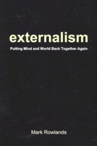 cover of the book Externalism: Putting Mind and World Back Together Again