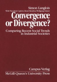 cover of the book Convergence or Divergence?: Comparing Recent Social Trends in Industrial Societies