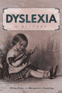 cover of the book Dyslexia: A History