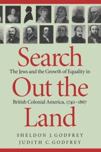 cover of the book Search Out the Land: The Jews and the Growth of Equality in British Colonial America, 1740-1867