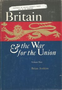 cover of the book Britain and the War for the Union: Volume 2