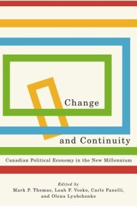 cover of the book Change and Continuity: Canadian Political Economy in the New Millennium