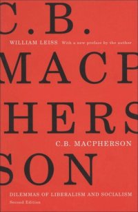 cover of the book C.B. Macpherson: Dilemmas of Liberalism and Socialism