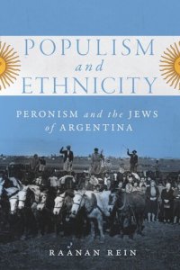 cover of the book Populism and Ethnicity: Peronism and the Jews of Argentina