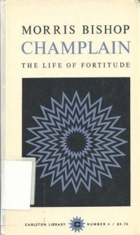 cover of the book Champlain: Life of Fortitude