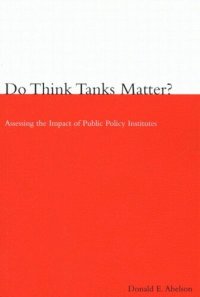 cover of the book Do Think Tanks Matter?, First Edition: Assessing the Impact of Public Policy Institutes