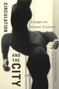 cover of the book Circulation and the City: Essays on Urban Culture