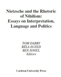 cover of the book Nietzsche and the Rhetoric of Nihilism: Essays on Interpretation, Language and Politics