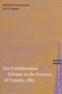 cover of the book Confederation Debates in the Province of Canada, 1865