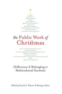 cover of the book The Public Work of Christmas: Difference and Belonging in Multicultural Societies