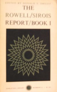 cover of the book The Rowell-Sirois Report: An abridgement of Book I of the Royal Commission Report on Dominion-Provincial Relations
