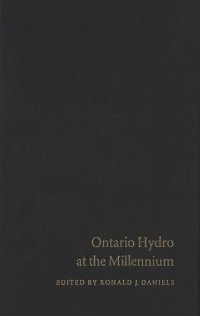 cover of the book Ontario Hydro at the Millennium: Has Monopoly's Moment Passed?