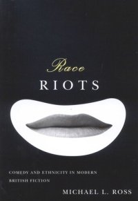 cover of the book Race Riots: Comedy and Ethnicity in Modern British Fiction