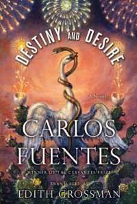 cover of the book Destiny and Desire: A Novel