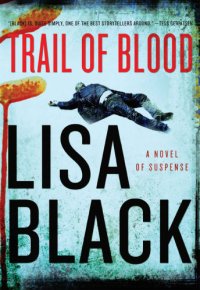 cover of the book Trail of Blood: A Novel of Suspense (Theresa MacLean, Book 3)