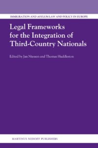 cover of the book Legal Frameworks for the Integration of Third-Country Nationals