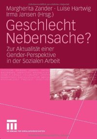 cover of the book Geschlecht Nebensache? Zur Aktualität einer Gender-Perspektive in der Sozialen Arbeit