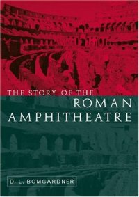 cover of the book The Story of the Roman Amphitheatre