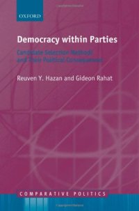 cover of the book Democracy within Parties: Candidate Selection Methods and their Political Consequences (Comparative Politics)