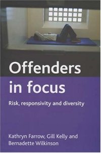 cover of the book Offenders in Focus: Risk, Responsivity and Diversity